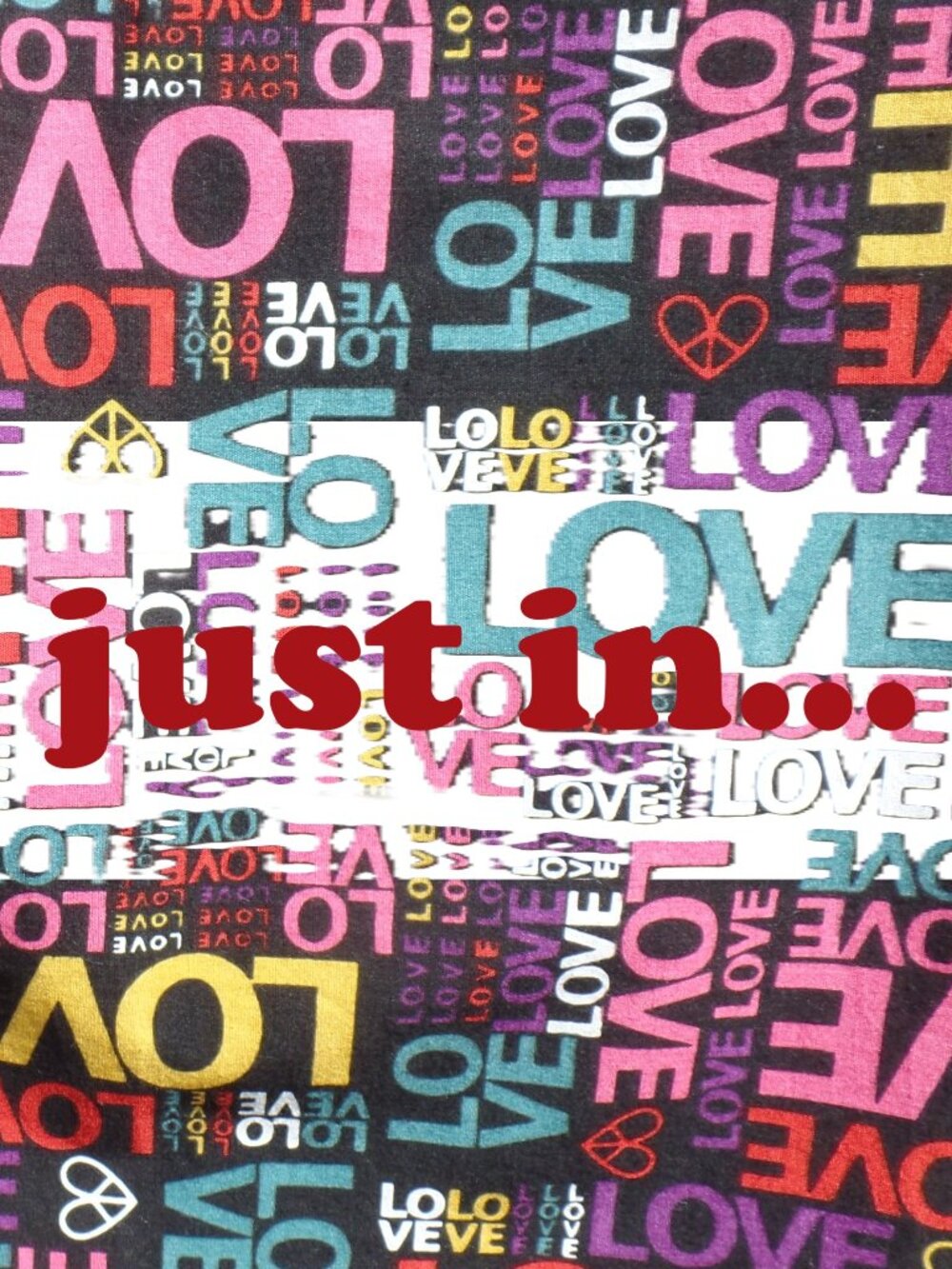 just in